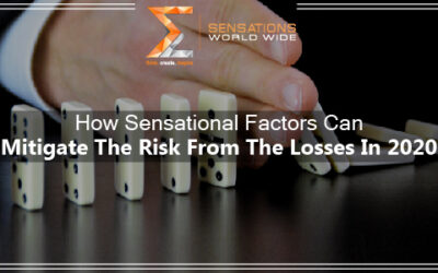 How “SENSATIONAL FACTORS” can mitigate the risk from the losses in 2020?