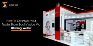 How To Optimize Your Trade Show Booth Value Via Utilising Walls?
