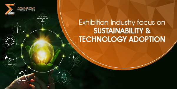 Exhibition Industry Focusing on Sustainability Technology Adoption