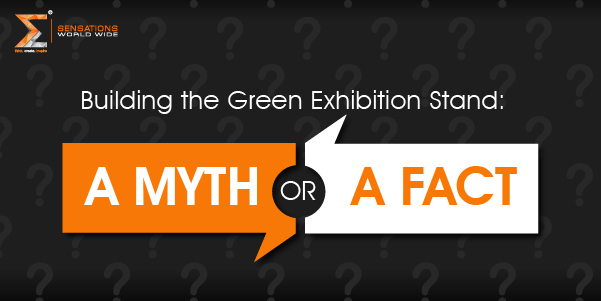 Building the Green Exhibition Stand: A Myth or a Reality