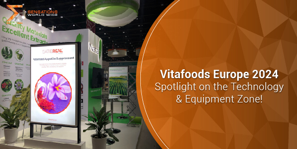 Vitafoods Europe Spotlight on the Technology and Equipment Zone!