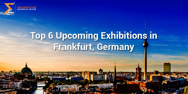 Top 6 Upcoming Exhibitions in Frankfurt, 2024-2025