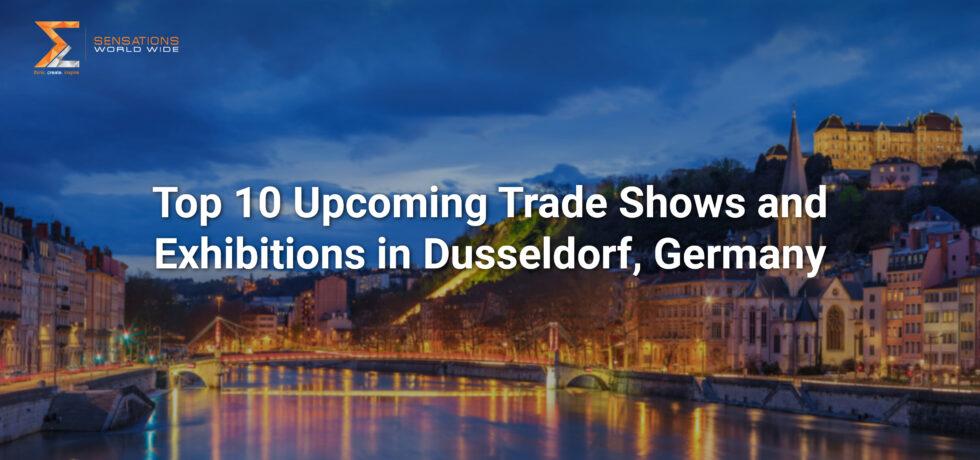 Top 10 Upcoming Trade Shows and Exhibitions in Dusseldorf, Germany in 2024-2025